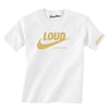 LOUD T-SHIRT