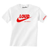 LOUD T-SHIRT